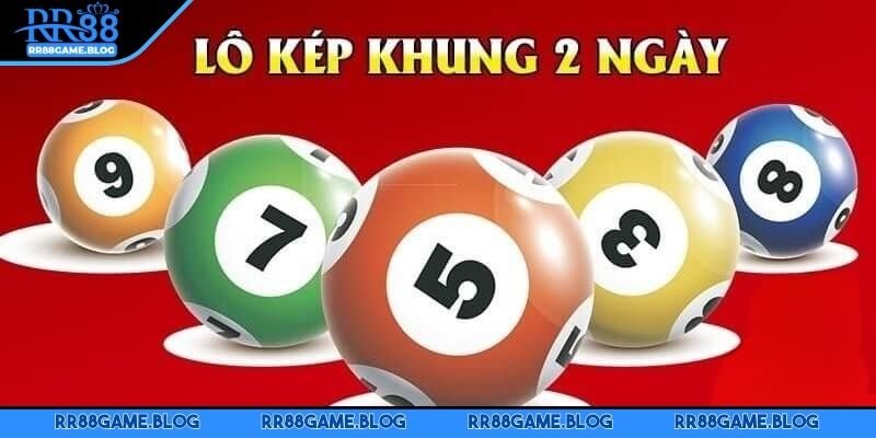 bach-thu-lo-kep-khung-2-ngay-la-gi
