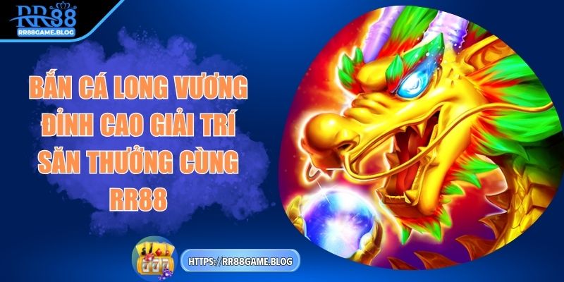 ban-ca-long-vuong