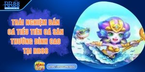 ban-ca-tieu-tien