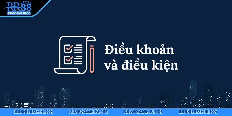 dieu-khoan-dieu-kien-tam-quan-trong